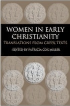 cover of Women in Early Christianity: Translations from Greek Texts