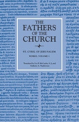 cover of The Works of Saint Cyril of Jerusalem, Volume 1 