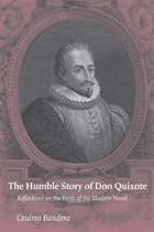 cover of The Humble Story of Don Quixote: Reflections on the Birth of the Modern Novel