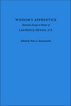cover of Wisdom's Apprentice: Thomistic Essays in Honor of Lawrence Dewan, O.P.