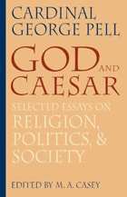 cover of God and Caesar: Selected Essays on Religion, Politics, & Society
