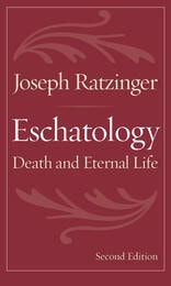 cover of Eschatology: Death and the Eternal Life (Second Edition)