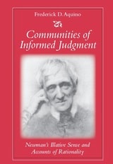 cover of Communities of Informed Judgment: Newman's Illative Sense and Accounts of Rationality