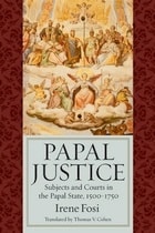 cover of Papal Justice: Subjects and Courts in the Papal State, 1500-1750