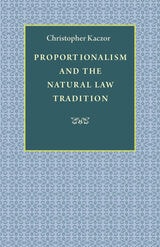 cover of Proportionalism and the Natural Law Tradition