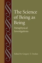 cover of The Science of Being as Being: Metaphysical Investigations