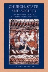 cover of Church, State, and Society: An Introduction to Catholic Social Doctrine