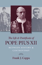 cover of The Life and Pontificate of Pope Pius Xii