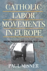 cover of Catholic Labor Movements in Europe
