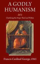 cover of A Godly Humanism: Clarifying the Hope That Lies Within