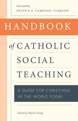 cover of Handbook of Catholic Social Teaching: A Guide for Christians in the World Today