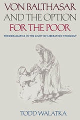cover of Von Balthasar & the Option for the Poor: Theodramatics in the Light of Liberation Theology