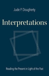 cover of Interpretations: Reading the Present in Light of the Past