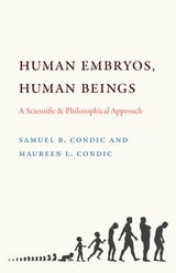 cover of Human Embryos, Human Beings: A Scientific and Philosophical Approach