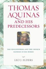 cover of Thomas Aquinas and His Predecessors: The Philosophers and the Church Fathers