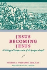 cover of Jesus Becoming Jesus: A Theological Interpretation of the Synoptic Gospels