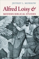 cover of Alfred Loisy and Modern Biblical Studies