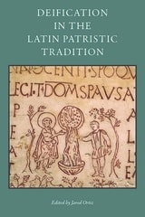 cover of Deification in the Latin Patristic Tradition