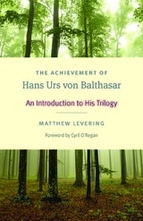 cover of The Achievement of Hans Urs von Balthasar