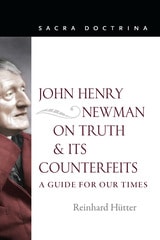 cover of John Henry Newman on Truth and its Counterfeits: A Guide for Our Times