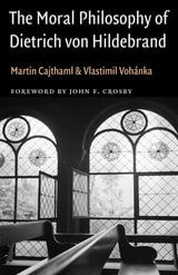 cover of The Moral Philosophy of Dietrich von Hildebrand