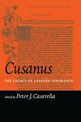 cover of Cusanus: A Legacy of Learned Ignorance