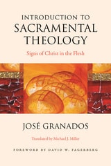cover of Introduction to Sacramental Theology: Signs of Christ in the Flesh