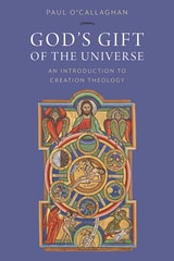 cover of God's Gift of the Universe: An Introduction to Creation Theology