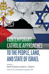 cover of Contemporary Catholic Approaches to the People, State, and Land of Israel