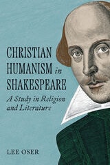 cover of Christian Humanism in Shakespeare: A Study in Religion and Literature