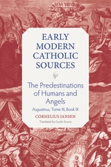 cover of The Predestination of Humans: Augustinus, <i>Tome III, Book IX</i>
