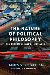 cover of The Nature of Political Philosophy: And Other Studies and Commentaries