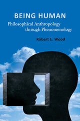 cover of Being Human: Philosophical Anthropology through Phenomenology