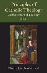 cover of Principles of Catholic Theology, Book 1: On the Nature of Theology