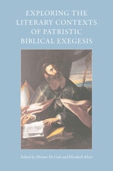 cover of Patristic Exegesis in Context: Exploring the Genres of Early Christian Biblical Interpretation