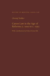 cover of Canon Law in the Age of Reforms (c. 1000 to c. 1150)
