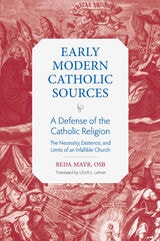 cover of A Defense of the Catholic Religion: The Necessity, Existence, and Limits of an Infallible Church