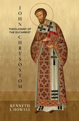 cover of John Chrysostom, Theologian of the Eucharist
