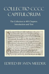 cover of Collectio CCCC capituloru, The Collection in 400 Chapters: Introduction and Text
