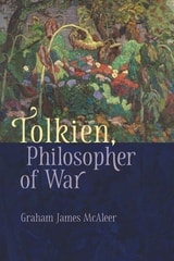 cover of Tolkien, Philosopher of War