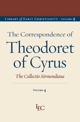 cover of The Correspondence of Theodoret of Cyrus: The Collectio Sirmondiana, Volume 4