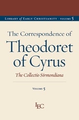 cover of The Correspondence of Theodoret of Cyrus: The Collectio Sirmondiana, Volume 5