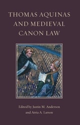 cover of Thomas Aquinas and Medieval Canon Law