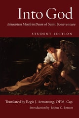 cover of Into God, student edition: Itinerarium Mentis in Deum of Saint Bonaventure