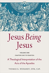 cover of Jesus Being Jesus: A Theological Interpretation of the Acts of the Apostles: Volume 1: Chapters 1-14