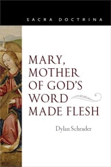 cover of Mary, Mother of God's Word Made Flesh