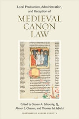 cover of Local Production, Administration, and Reception of Medieval Canon Law