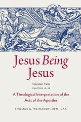 cover of Jesus Being Jesus: A Theological Interpretation of the Acts of the Apostles, Volume 2: Chapters 15-28