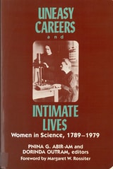 cover of Uneasy Careers and Intimate Lives: Women in Science, 1789-1979