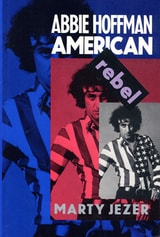 cover of Abbie Hoffman: American Rebel